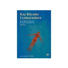 Kaç Rüyadır Uçamayanlara - H. G. Wells