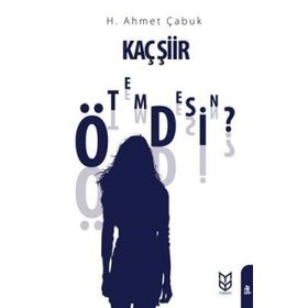 Kaç Şiir Ötemdesin? - H. Ahmet Çabuk