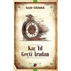 Kaç Yıl Geçti Aradan - Naşide Gökbudak