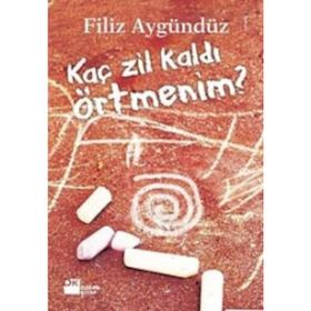 KAÇ ZIL KALDI ÖRTMENİM? - FILIZ AYGÜNDÜZ