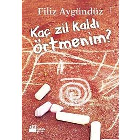KAÇ ZIL KALDI ÖRTMENİM? - FILIZ AYGÜNDÜZ