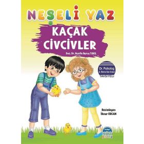 Kaçak Civcivler - Neşeli Yaz - Nazife Burcu Takıl