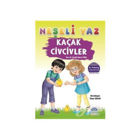 Kaçak Civcivler - Neşeli Yaz - Nazife Burcu Takıl