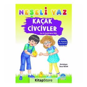 Kaçak Civcivler - Neşeli Yaz - Nazife Burcu Takıl