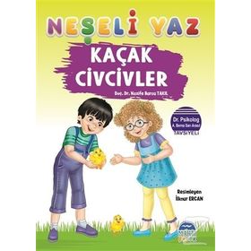 Kaçak Civcivler - Neşeli Yaz - Nazife Burcu Takıl