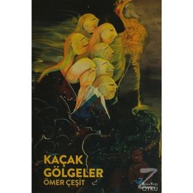 Kaçak Gölgeler / Ömer Çeşit / Başkayerler Yayınları
