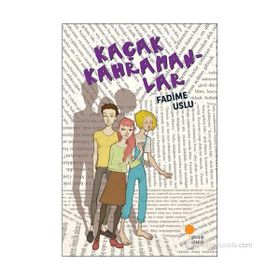 Kaçak Kahramanlar - Fadime Uslu