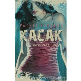 KAÇAK TEHLIKELI, İNATÇI VE KEDI - RACHEL VINCENT
