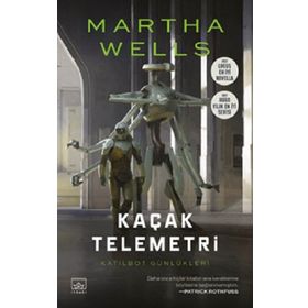 Kaçak Telemetri Martha Wells