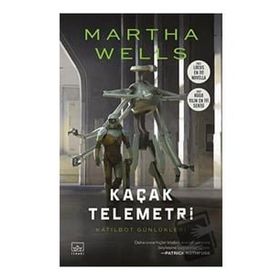 Kaçak Telemetri Martha Wells