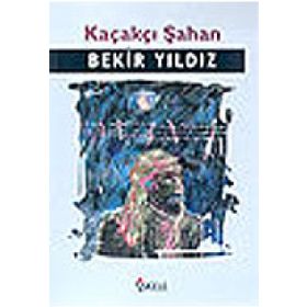 KAÇAKÇI ŞAHAN - BEKIR YILDIZ