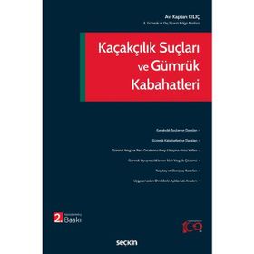 Kaçakçılık Suçları ve Gümrük Kabahatleri - Kaptan Kılıç