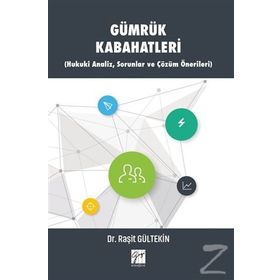 Kaçakçılık Suçları ve Gümrük Kabahatleri ve Gümrük Uyuşmazlıklarının Çözüm Yolları - Kaptan Kılıç