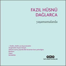 Kaçaklar 3 - Yaşamamalarda - Fazıl Hüsnü Dağlarca