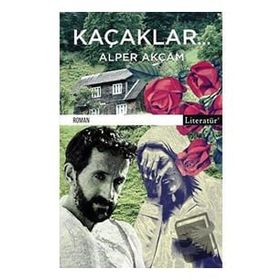 Kaçaklar - Alper Akçam