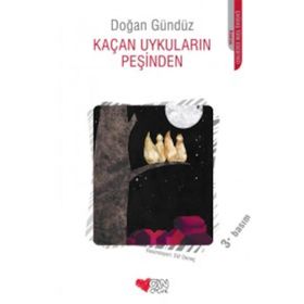 KAÇAN UYKULARIN PEŞINDEN - DOĞAN GÜNDÜZ