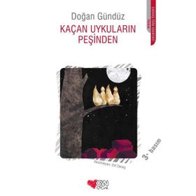 KAÇAN UYKULARIN PEŞINDEN - DOĞAN GÜNDÜZ