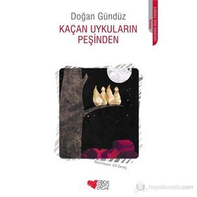 KAÇAN UYKULARIN PEŞINDEN - DOĞAN GÜNDÜZ
