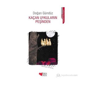 KAÇAN UYKULARIN PEŞINDEN - DOĞAN GÜNDÜZ