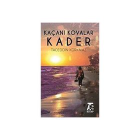 Kaçanı Kovalar Kader - Taceddin Korkmaz