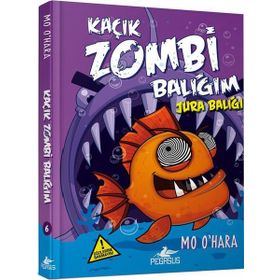 Kaçık Zombi Balığım 6-Jura Balığı - Mo Ohara