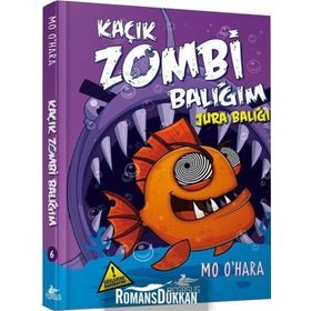 Kaçık Zombi Balığım 6-Jura Balığı - Mo Ohara