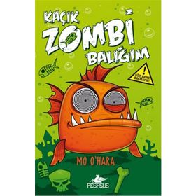Kaçık Zombi Balığım - Bu Balık Çok Fena! - Mo O’Hara