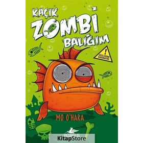 Kaçık Zombi Balığım - Bu Balık Çok Fena! - Mo O’Hara