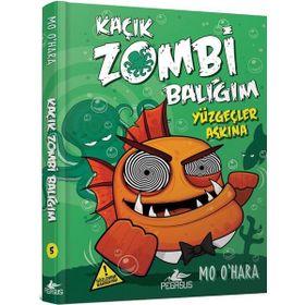 Kaçık Zombi Balığım - Yüzgeçler Aşkına - Mo O’Hara