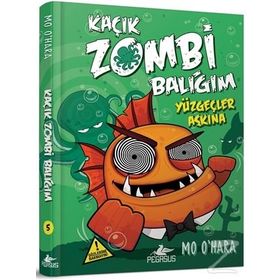 Kaçık Zombi Balığım - Yüzgeçler Aşkına - Mo O’Hara