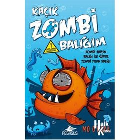 Kaçık Zombi Balığım - Zombi Japon Balığı İle Süper Zombi Yılan Balığı - Mo O’Hara
