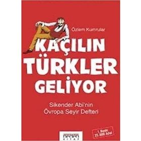 Kaçılın Türkler Geliyor - Özlem Kumrular