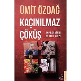 Kaçınılmaz Çöküş - Ümit Özdağ