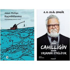 Kaçırdıklarımız Adam Phillips - Senin Cahilliğin Benim Yaşamımı Etkiliyor - Celal Şengör
