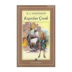 KAÇIRILAN ÇOCUK - ROBERT LUIS STEVENSON