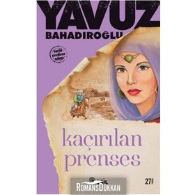 Kaçırılan Prenses - Yavuz Bahadıroğlu