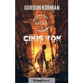 Kaçış 1 Çıkış Yok - Gordon Korman