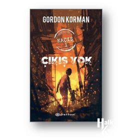 Kaçış 1 Çıkış Yok - Gordon Korman