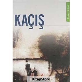 KAÇIŞ - MEHMET DIKICI