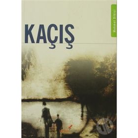 KAÇIŞ - MEHMET DIKICI