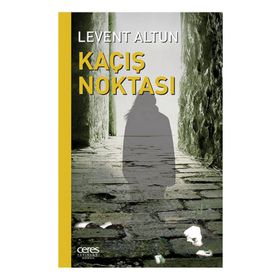 Kaçış Noktası - Levent Altun
