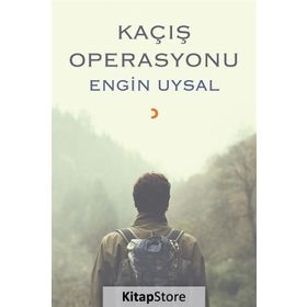 Kaçış Operasyonu - Engin Uysal
