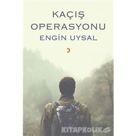 Kaçış Operasyonu - Engin Uysal