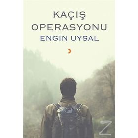 Kaçış Operasyonu - Engin Uysal