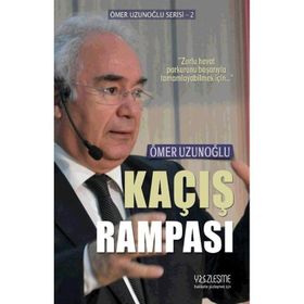 Kaçış Rampası Ömer Uzunoğlu