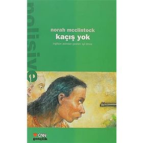 KAÇIŞ YOK - NORAH MC CLINTOCK