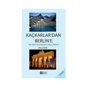 KAÇKARLARDAN BERLINE - ALI UZUN