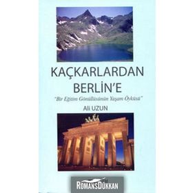 KAÇKARLARDAN BERLINE - ALI UZUN