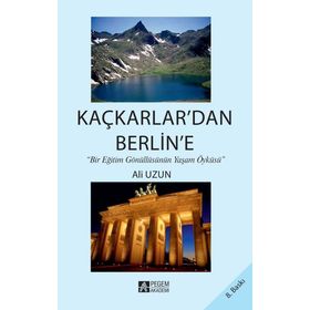 KAÇKARLARDAN BERLINE - ALI UZUN