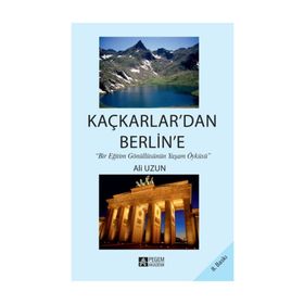 KAÇKARLARDAN BERLINE - ALI UZUN